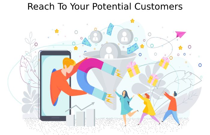 Reach To Your Potential Customers
