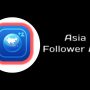 Asia Follower App - V1.0 Free Download For Android