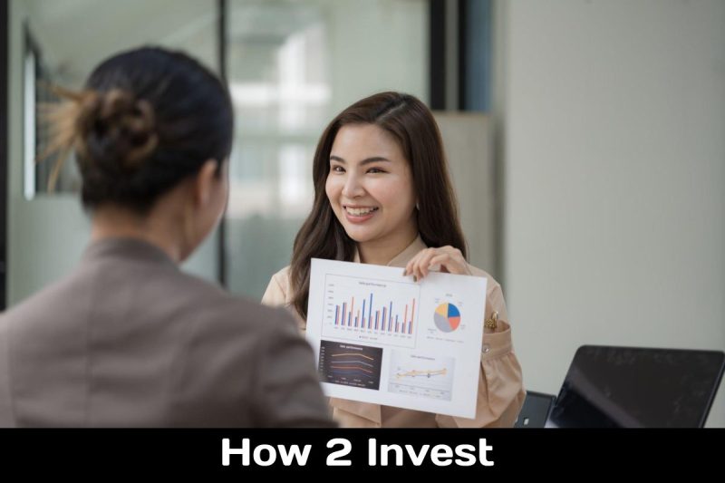 How 2 Invest
