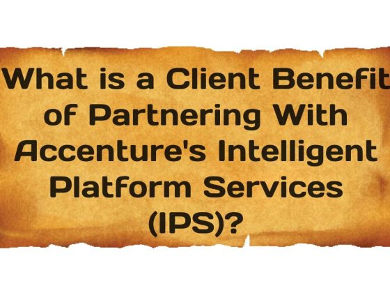 what is a client benefit of partnering with accenture’s intelligent platform services (ips)?