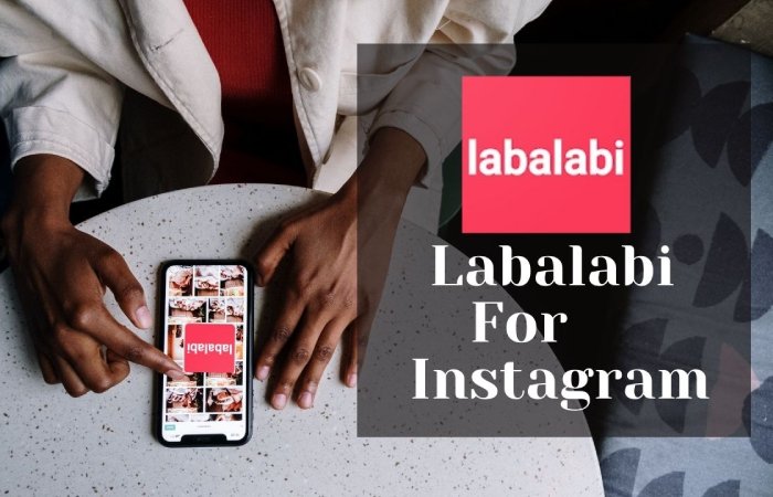 What is Labalabi For Instagram_