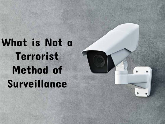 What is Not a Terrorist Method of Surveillance