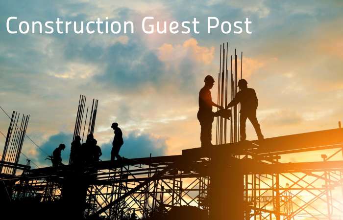 Construction Guest post