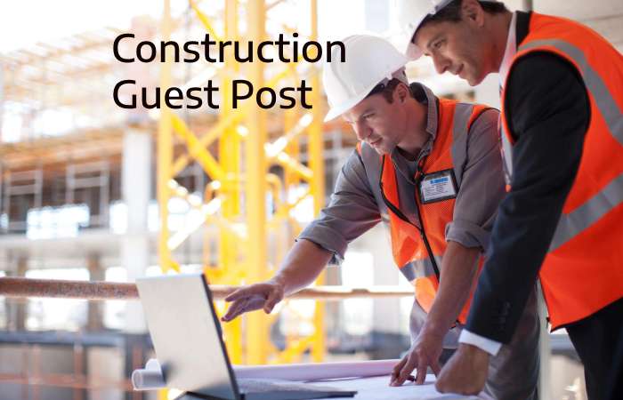 Construction Guest Post – Construction Write for us and Submit Post