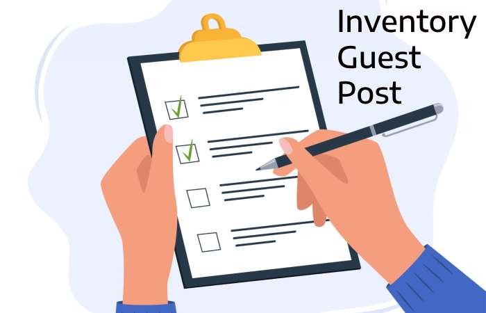 Inventory Guest Post – Inventory Write for us and Submit Post