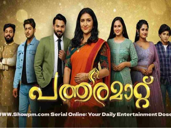 WWW.Showpm.com Serial Online_ Your Daily Entertainment Dose